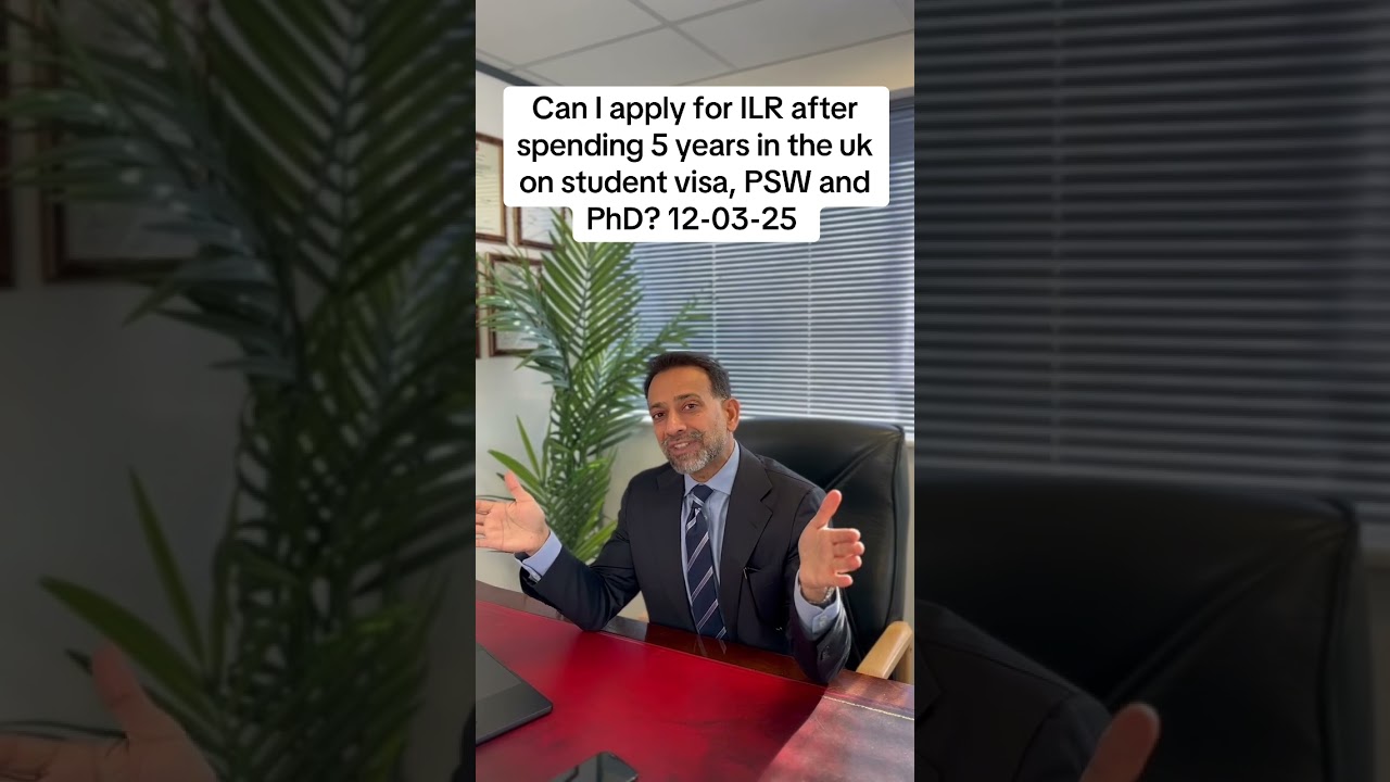 Can I apply for ILR after spending 5 years in the UK on student visa, PSW and PhD? 12-03-25