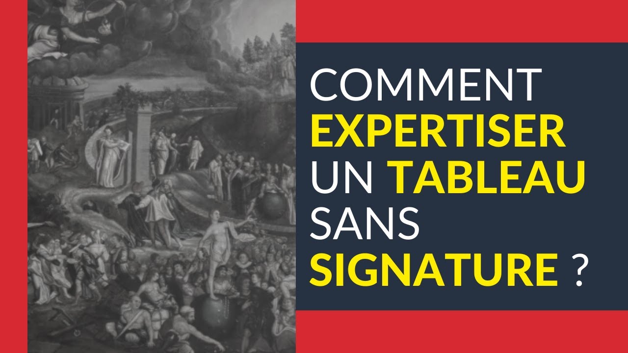 Comment expertiser un tableau sans signature ?