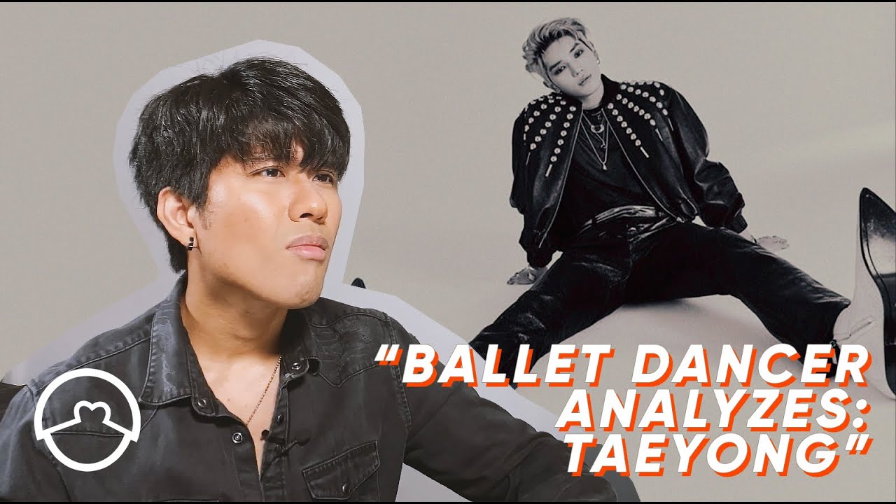Performer Reacts to Ballet Dancer Analyzes: NCT Taeyong Pt 1