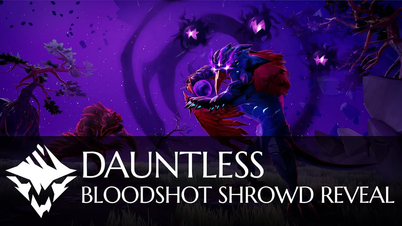 Dauntless | Bloodshot Shrowd Reveal
