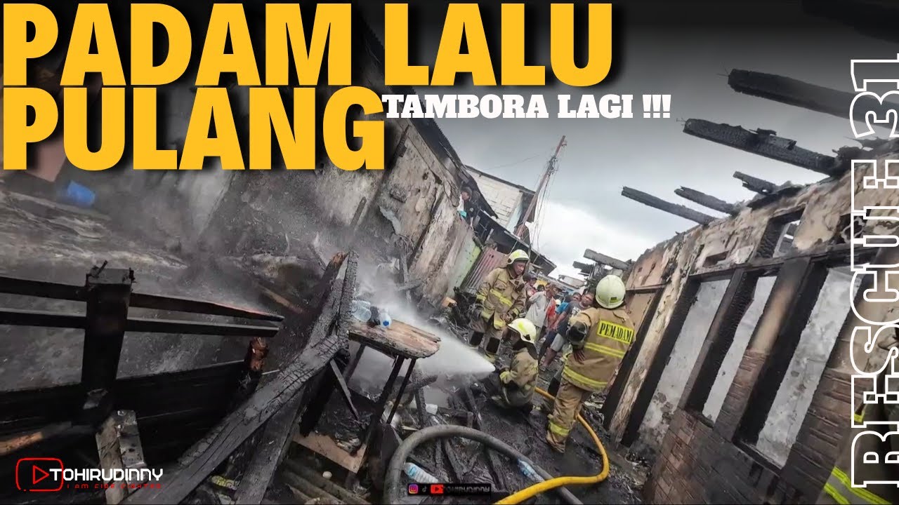 PADAM LALU PULANG - Duri Selatan Tambora Jakarta Barat | Jangan ada lagi Kebakaran