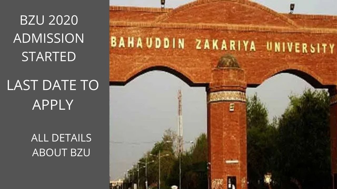 BZU ADMISSION 2020 IS ANNOUNCED| LAST DATE TO APPLY|PROGRAMS OFFERED