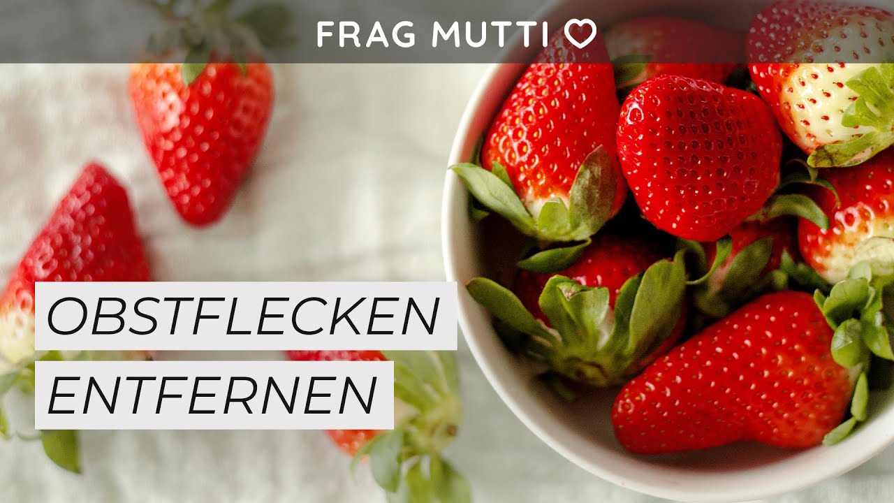 Obstflecken aus Kleidung & Textilien entfernen | Frag Mutti Fleckenfibel 🧺🍒