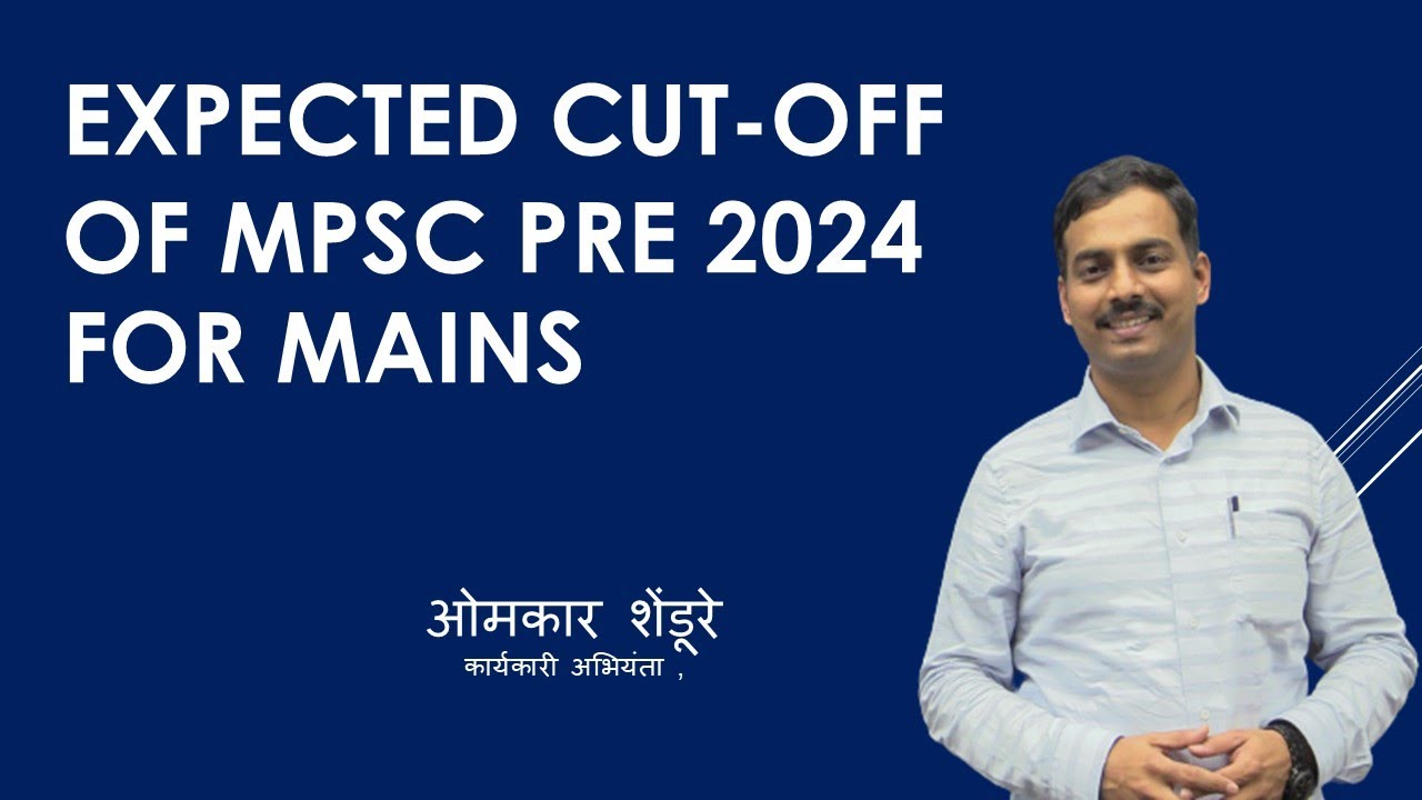 EXPECTED CUT-OFF OF MES PRE 2024 FOR MAINS BY OMKAR SHENDURE SIR