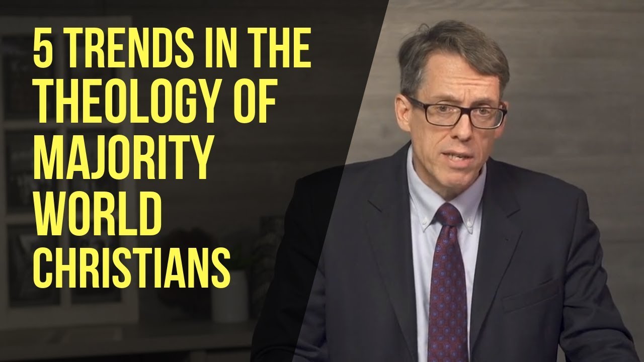 5 Trends in the Theology of Majority World Christians