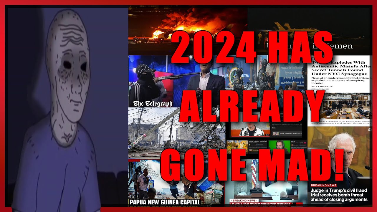 2024 Has Already Gone Mad!