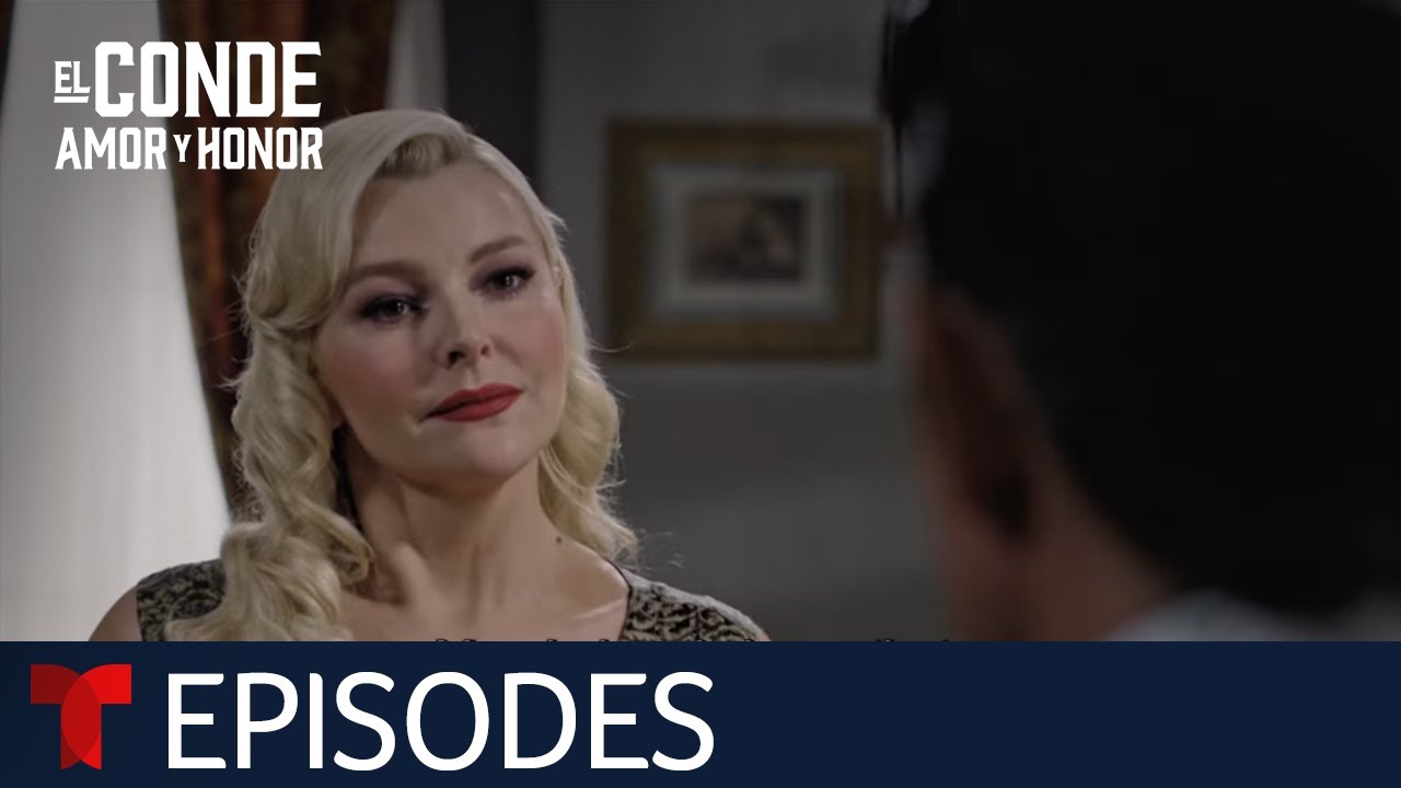 El Conde | Episode 54 | Telemundo English