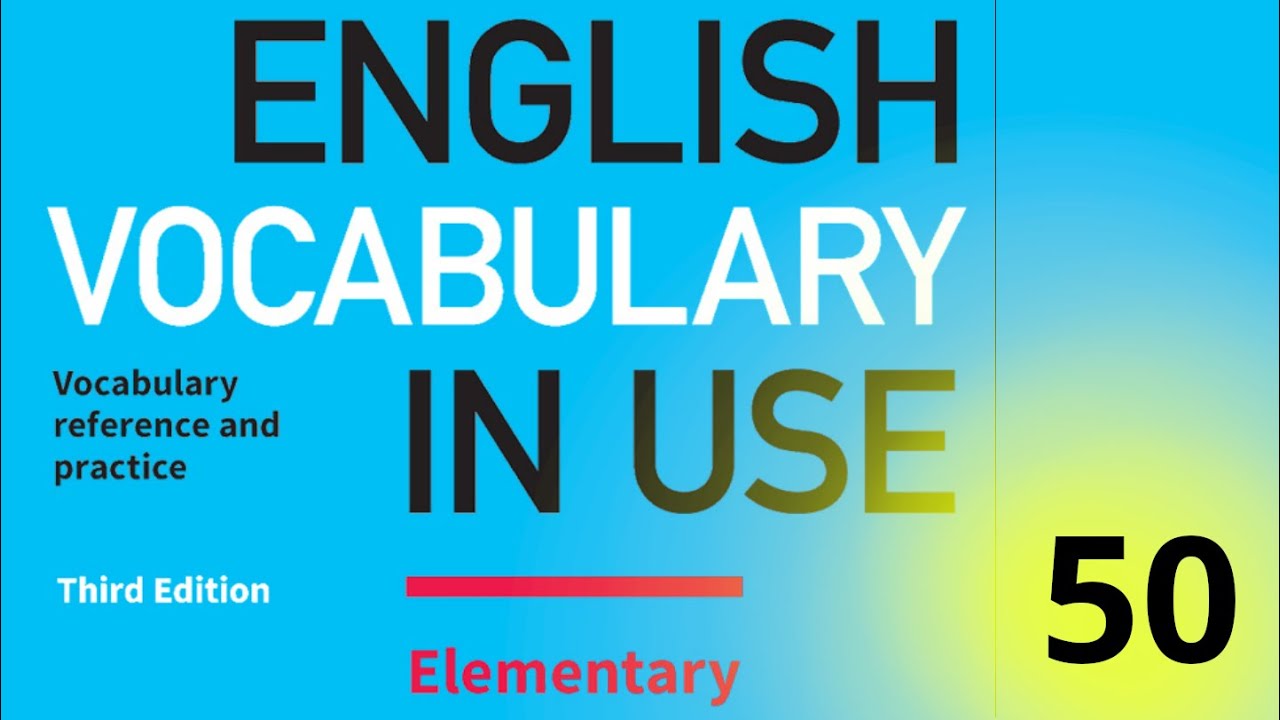 50. Cambridge English Vocabulary In Use || Elementary || Unit 50 ||Союзы и соединительные слова
