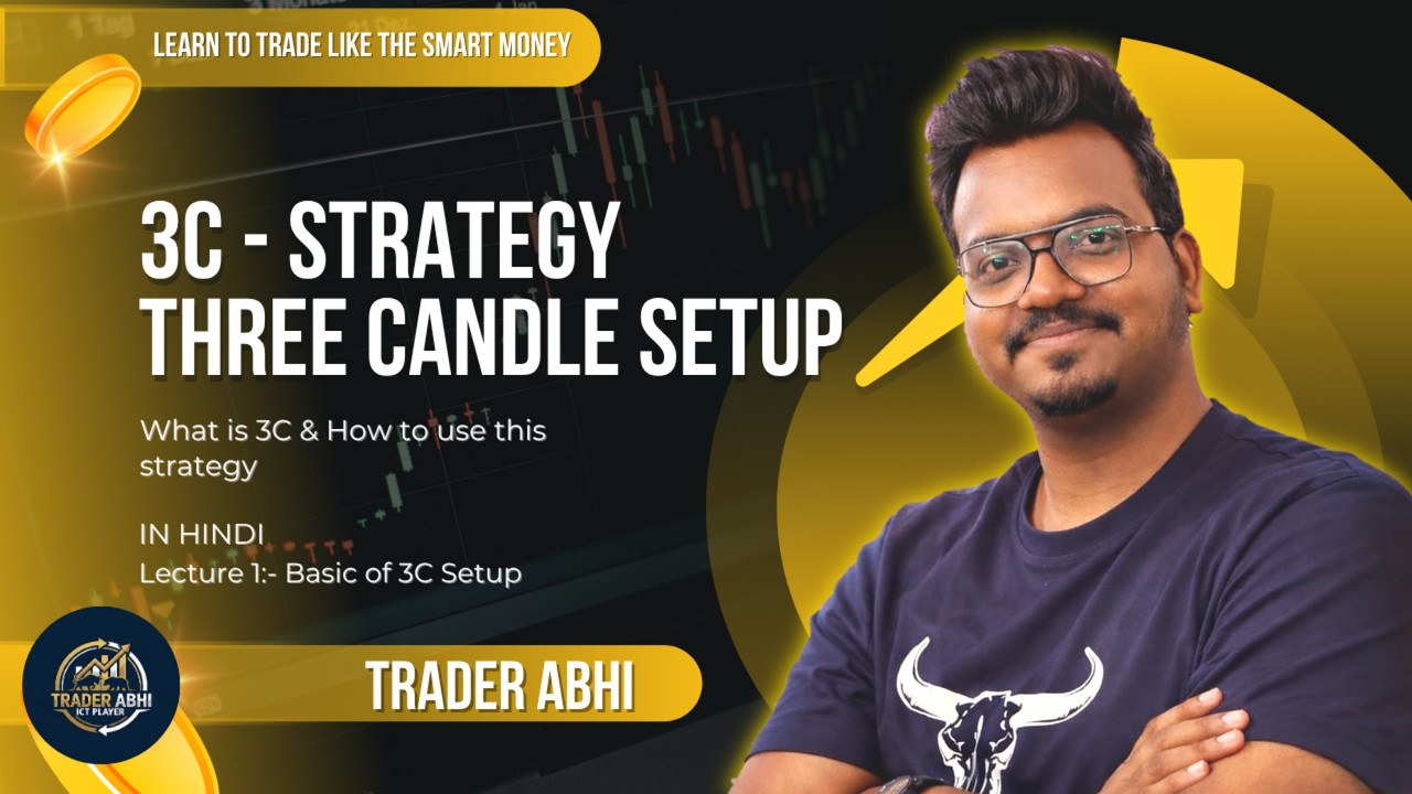 Basic Rules of 3C-Setup ||TraderAbhi|| #traderabhi #trading #smct #ict #forex