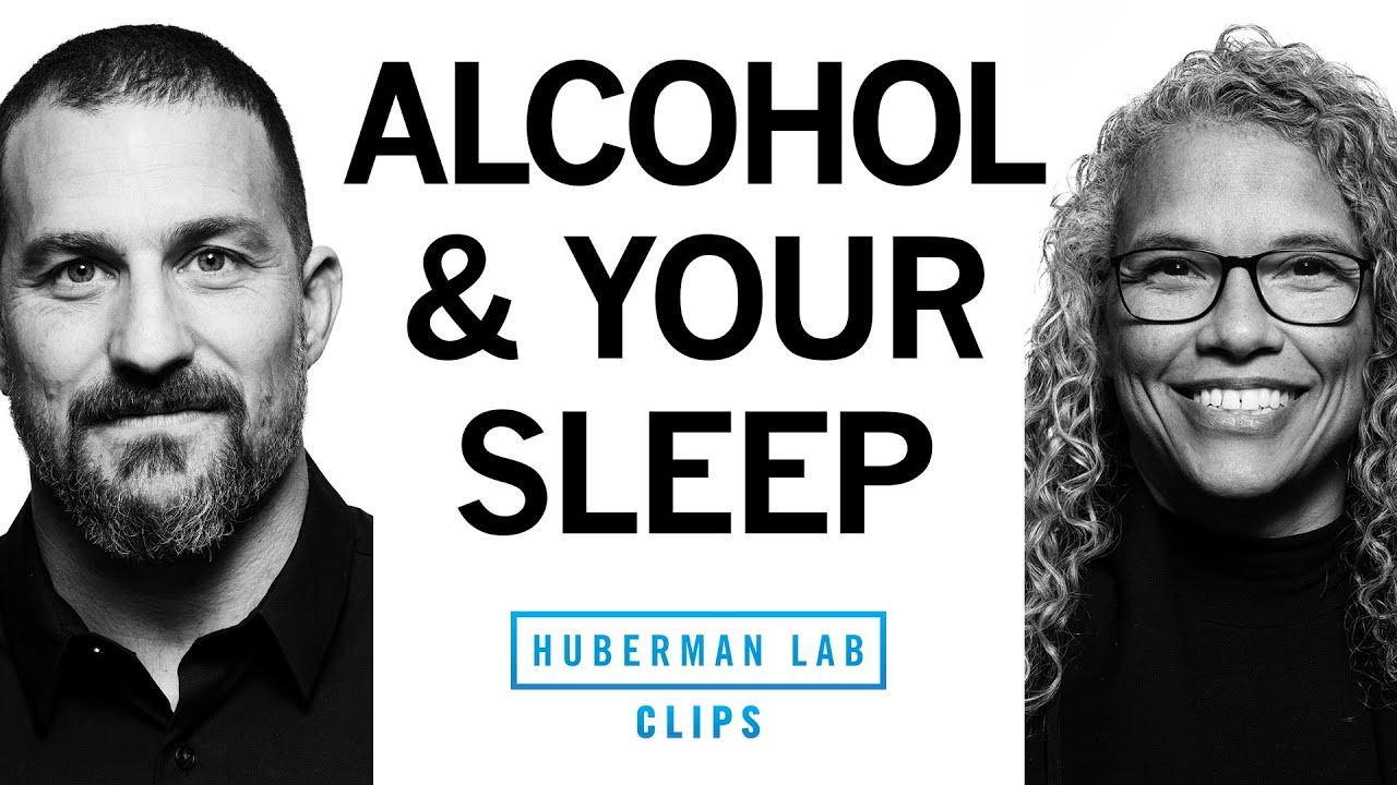 Why Alcohol Is Bad Prior to Sleep | Dr. Gina Poe & Dr. Andrew Huberman
