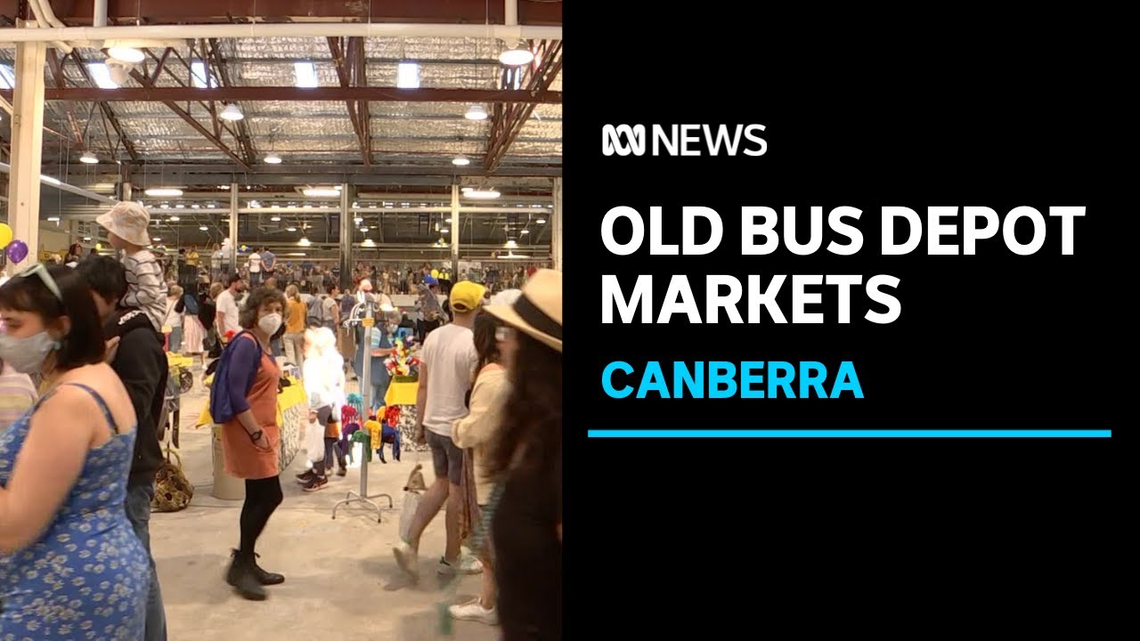 Canberra's beloved Old Bus Depot Markets return after two-year hiatus | ABC News