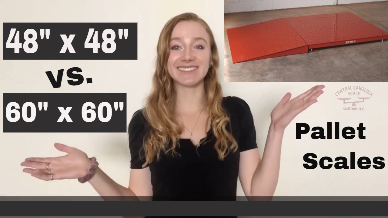 48x48 vs. 60x60 Pallet Scales -- Advantages? Buying Advice? Recommendations?