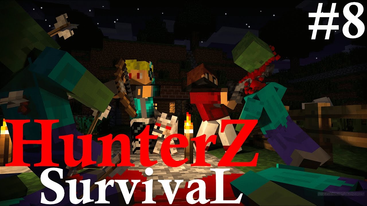 HunterZ SurvivaL #8 