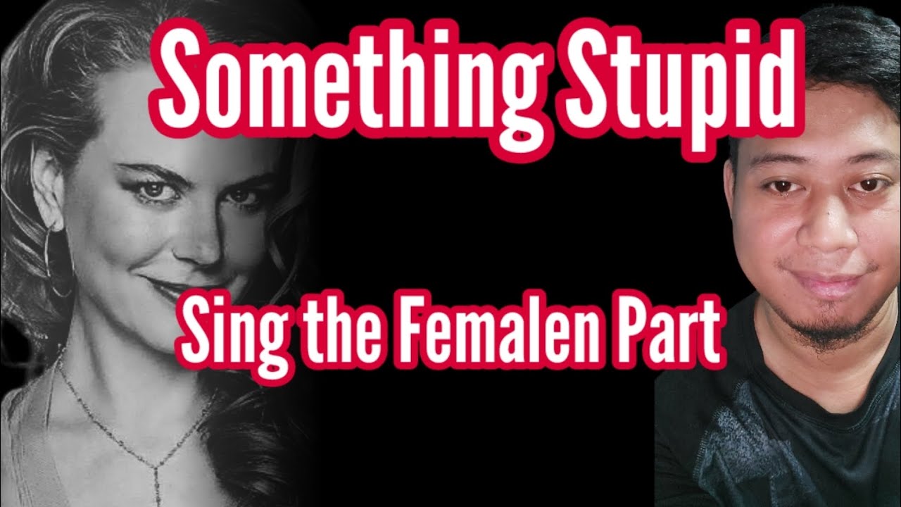 Something Stupid - Nicole Kidman & Robbie Williams (Male Part Only)