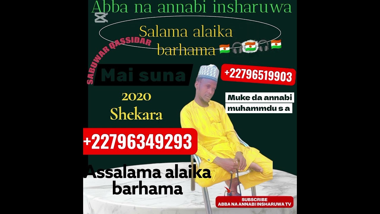 SABUWAR QASSIDAR ABBA NA ANNABI INSHARUWA MAI SALAMA ALAIKA BARHAMA 