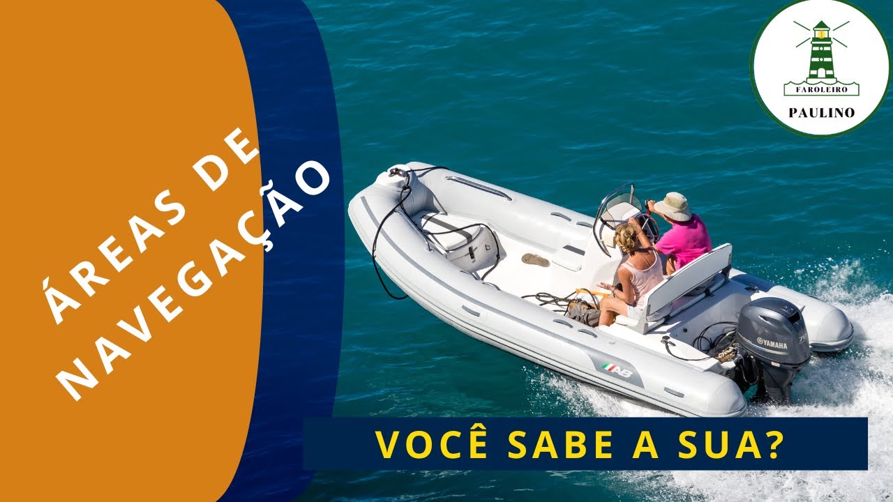 ✅(ÁREAS DE NAVEGAÇÃO) - Conheça os Limites da Navegação em que está habilitado.