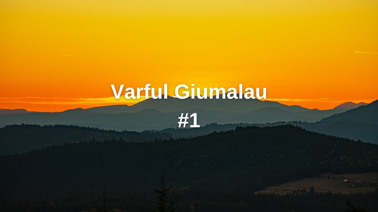 Varful Giumalau Partea 1 - 19.10.2024