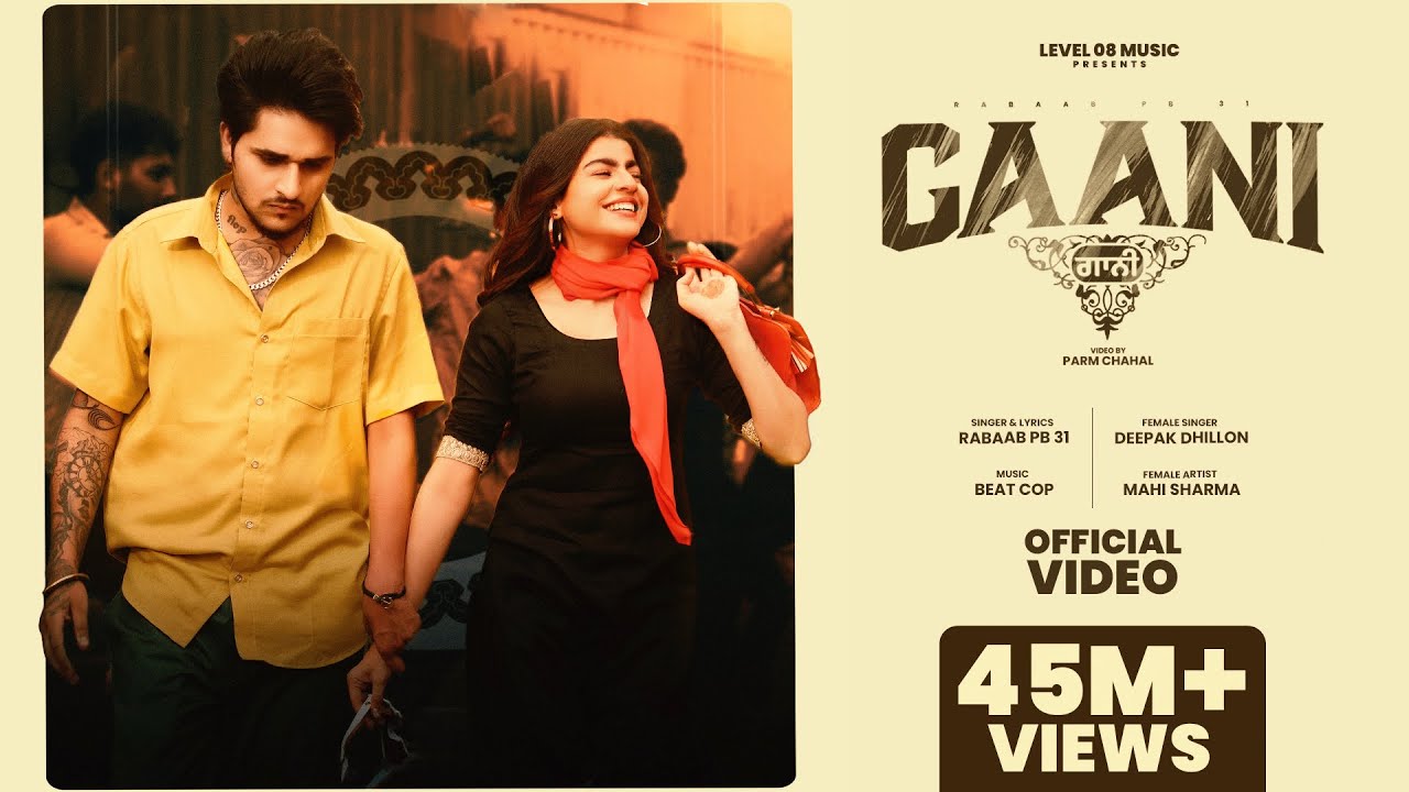 GAANI (FULL VIDEO) RABAAB PB 31 ft Deepak Dhillon | Mahi Sharma   | Latest Punjabi Songs 2024