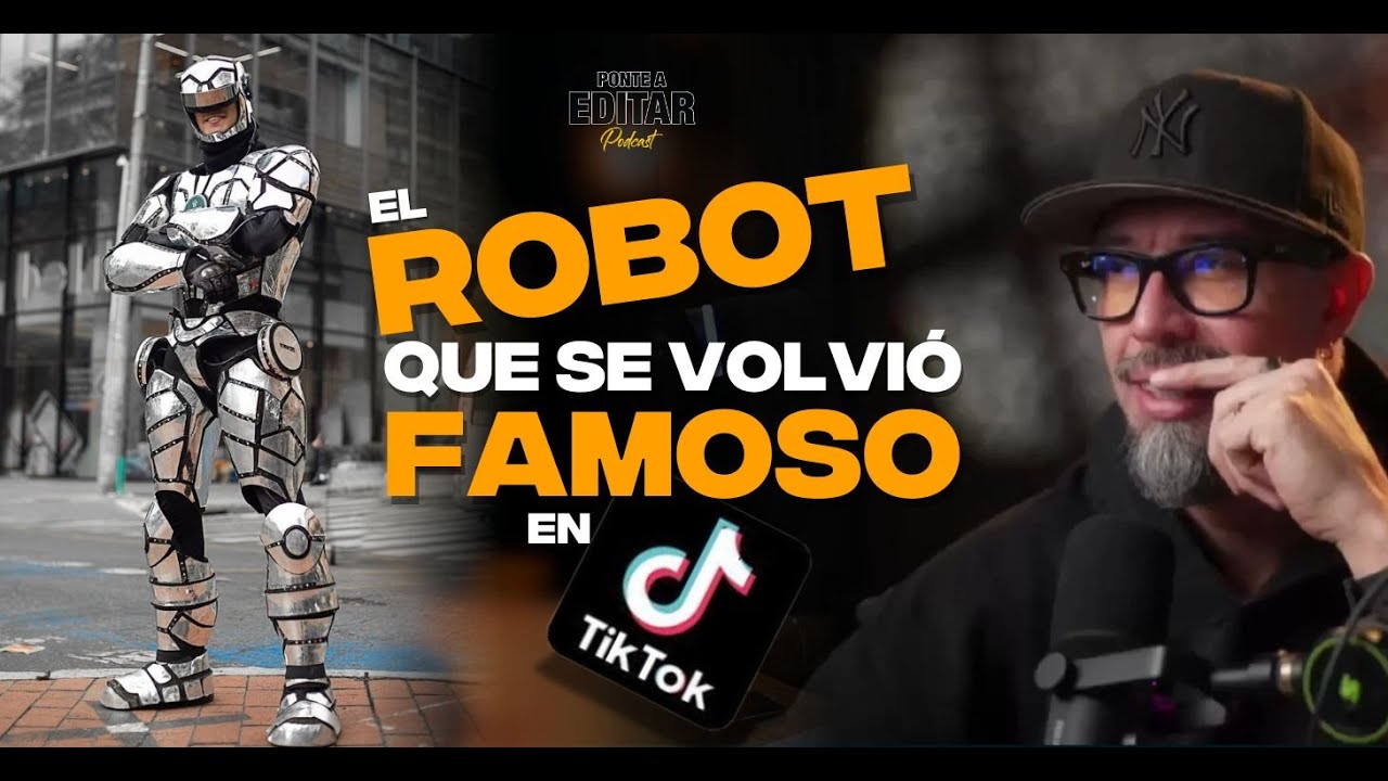 Pasó de pedir monedas a viralizarse en todo el mundo siendo Robotron | Ponte a Editar Podcast