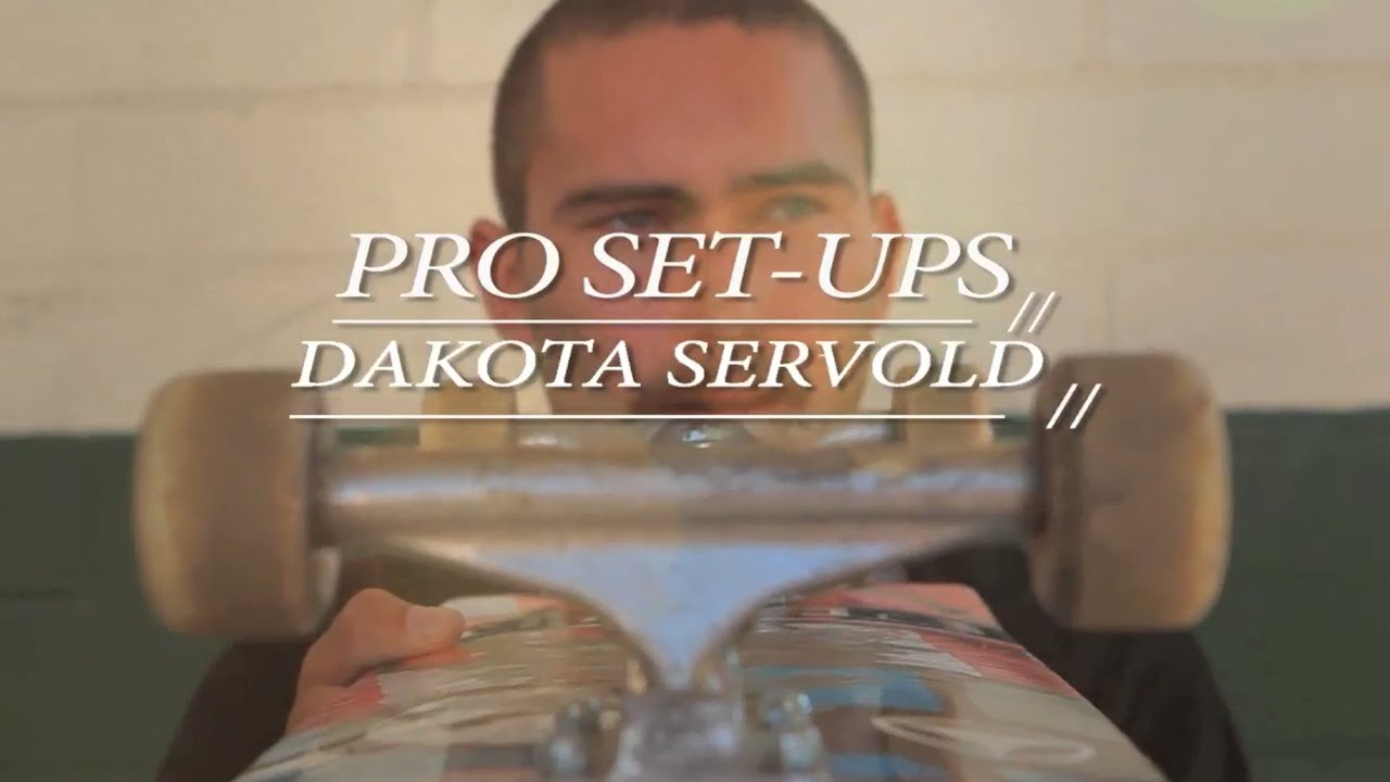PRO SET-UPS: Dakota Servold