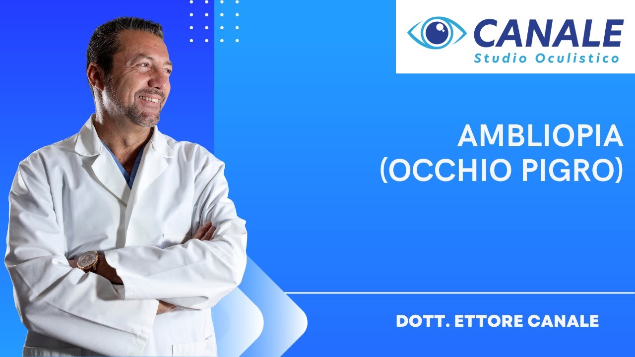 Ambliopia (o occhio pigro)