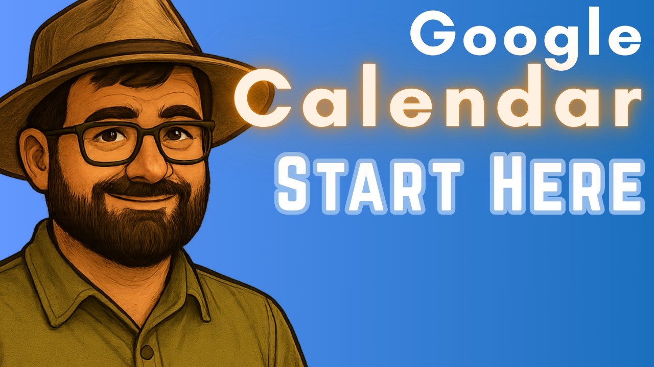 Google Calendar for Beginners 🗓️ | Take Control of Your Time, Step by Step