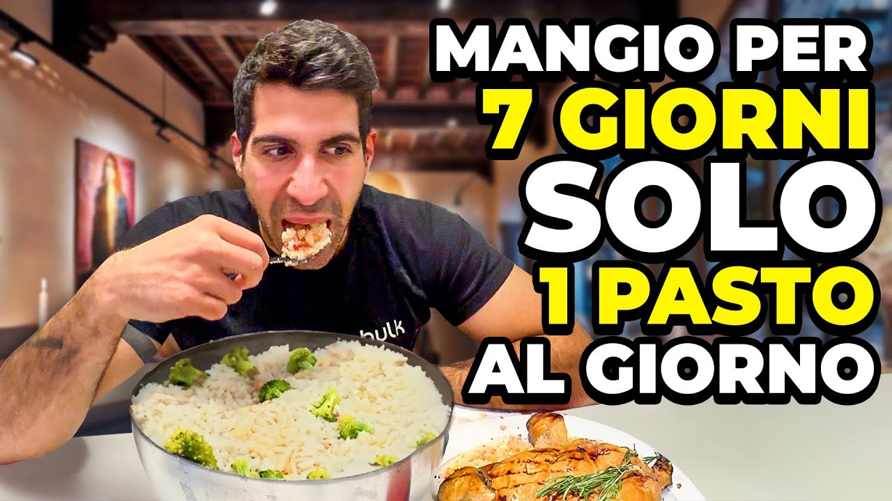 MANGIO PER UNA SETTIMANA SOLO UN PASTO AL GIORNO