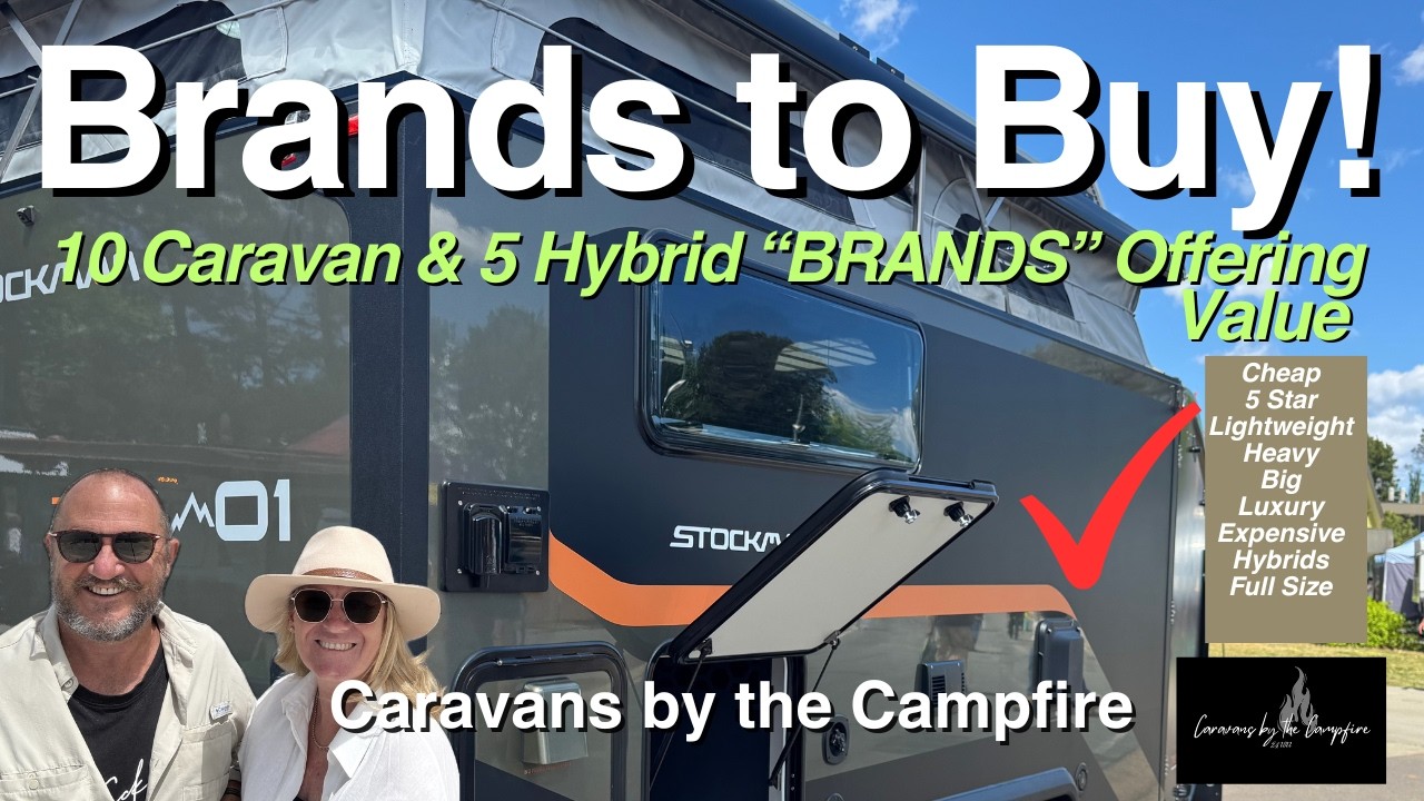 Brands to Buy - Check out these Caravans and Hybrids.