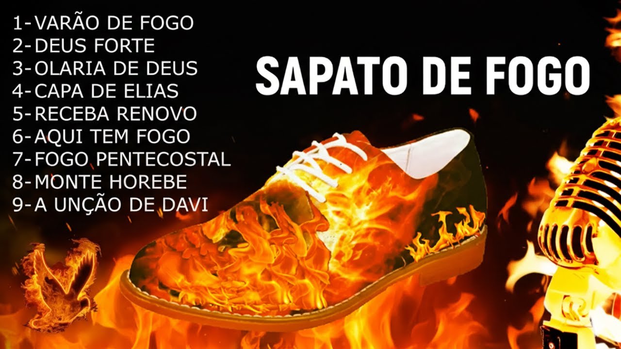 TOCHA FOGO, LOUVORES CORINHOS AVIVADOS, PENTECOSTAIS, SAPATO DE FOGO, FOGO NO PÉ - YOUTUBE2022