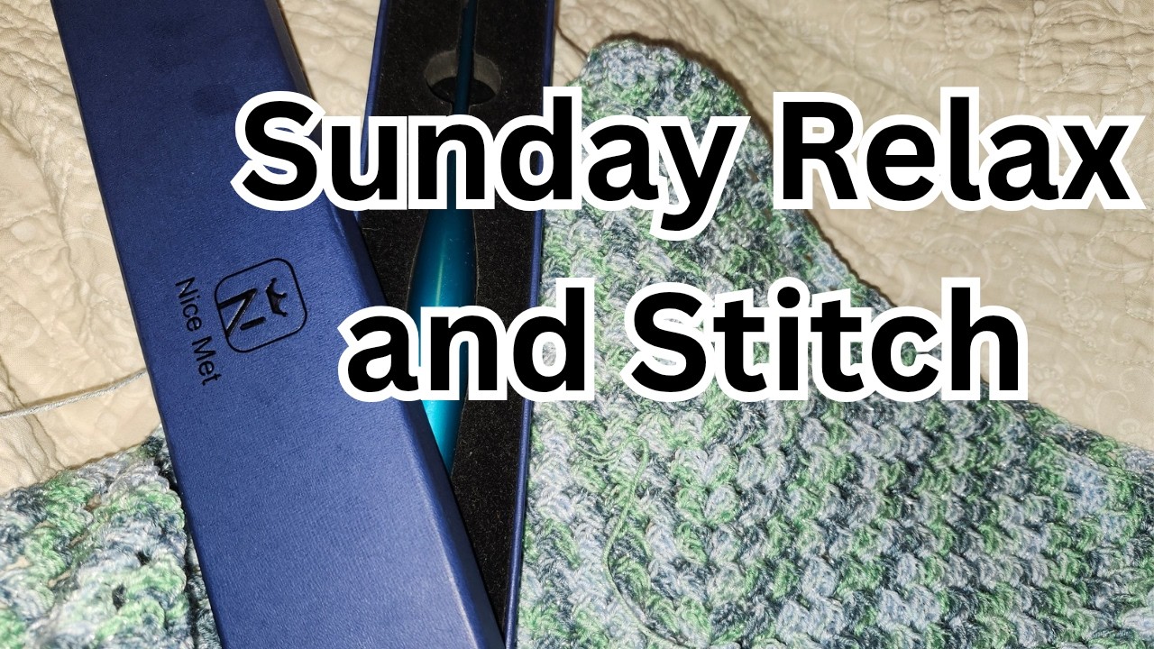 Sunday Relax and Stitch