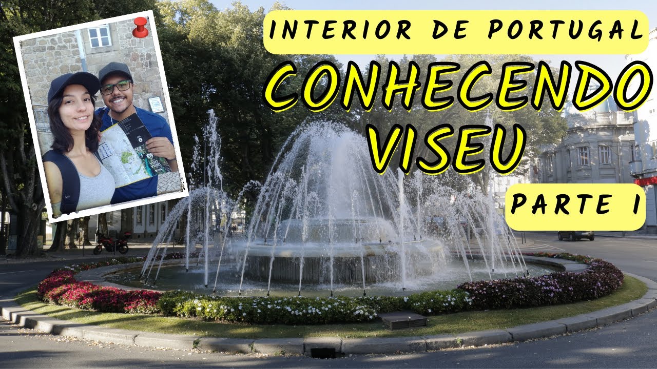 VISEU - As maravilhas históricas do interior de Portugal (parte I)