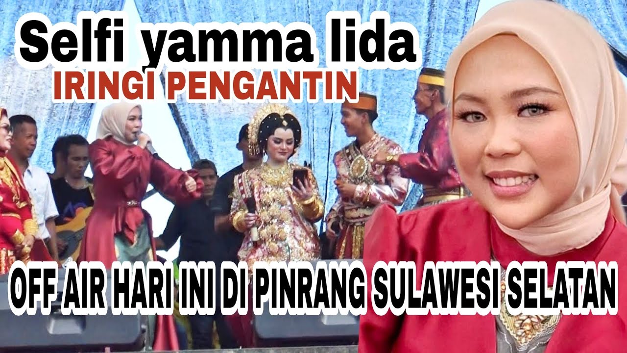 Off air Selfi  yamma bernyanyi bersama pasangan  penganting hari inidi pinrang sulsel