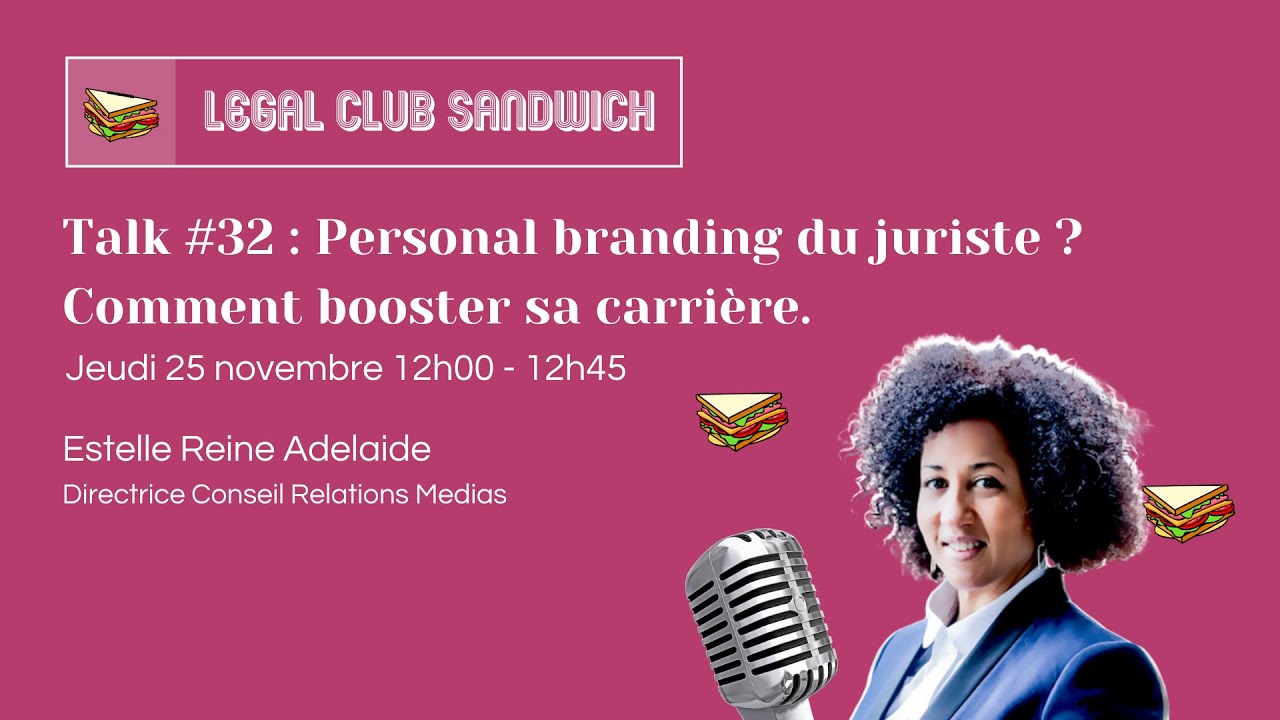 LCS #32 : Personal branding du juriste ? Comment booster sa carrière, Estelle Reine Adelaïde