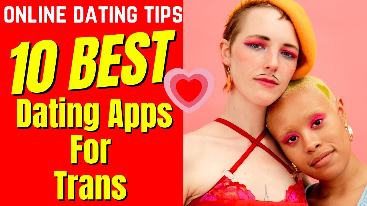 ❤️10 Best Dating Apps (FOR TRANS) 2025 #transgender #dating #2025