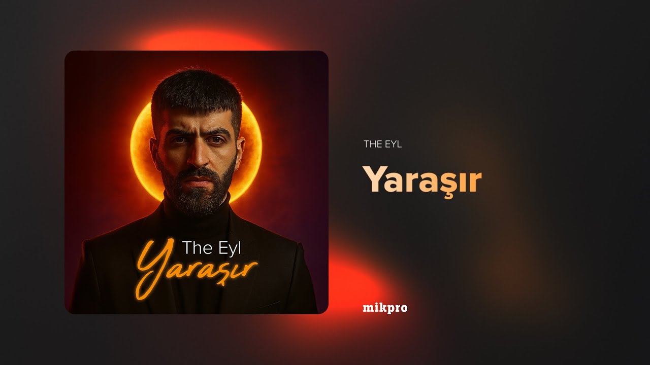 The Eyl – Yaraşır (Rəsmi Audio)