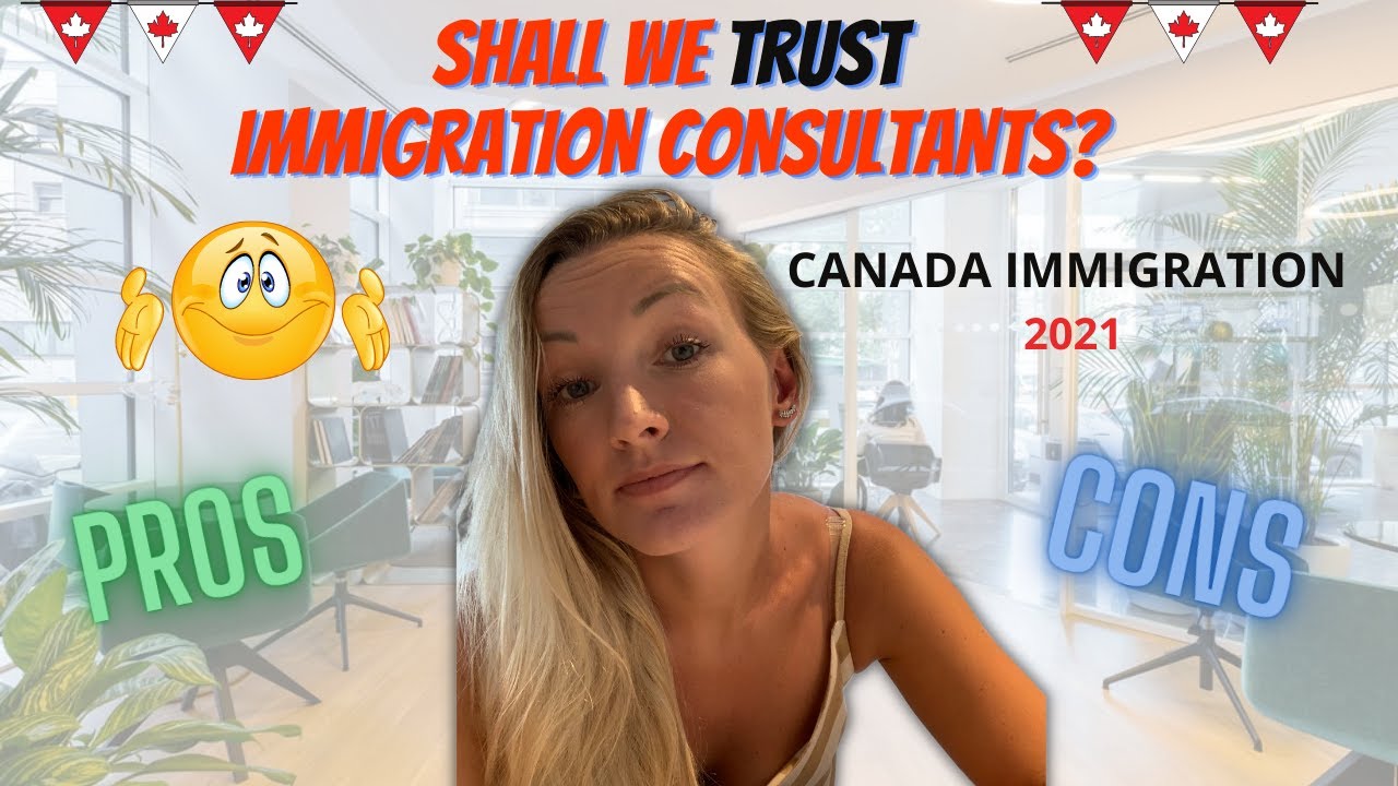 Shall we TRUST immigration consultants? PROS & CONS of immigration agencies.