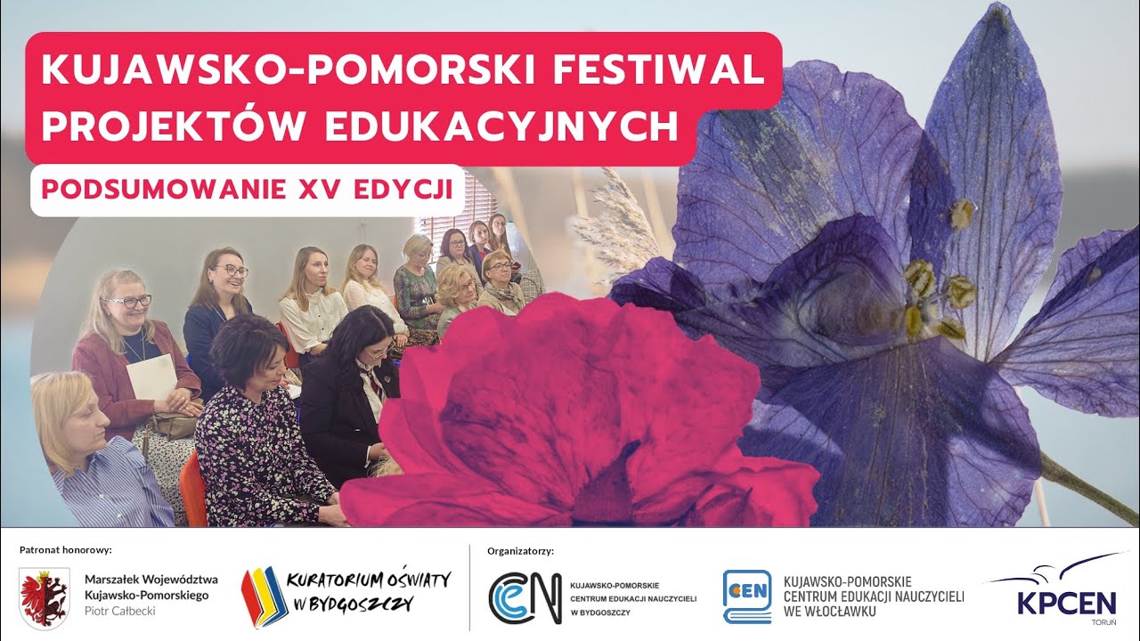Kujawsko-Pomorski Festiwal Projektów Edukacyjnych – podsumowanie XV edycji