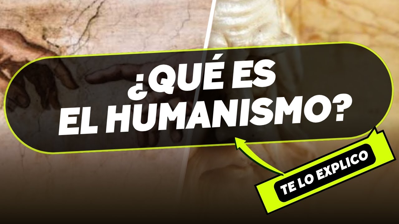 ¿Qué es el Humanismo? Definición, Origen Explicados, Historia y Características/ Explicacion Facil