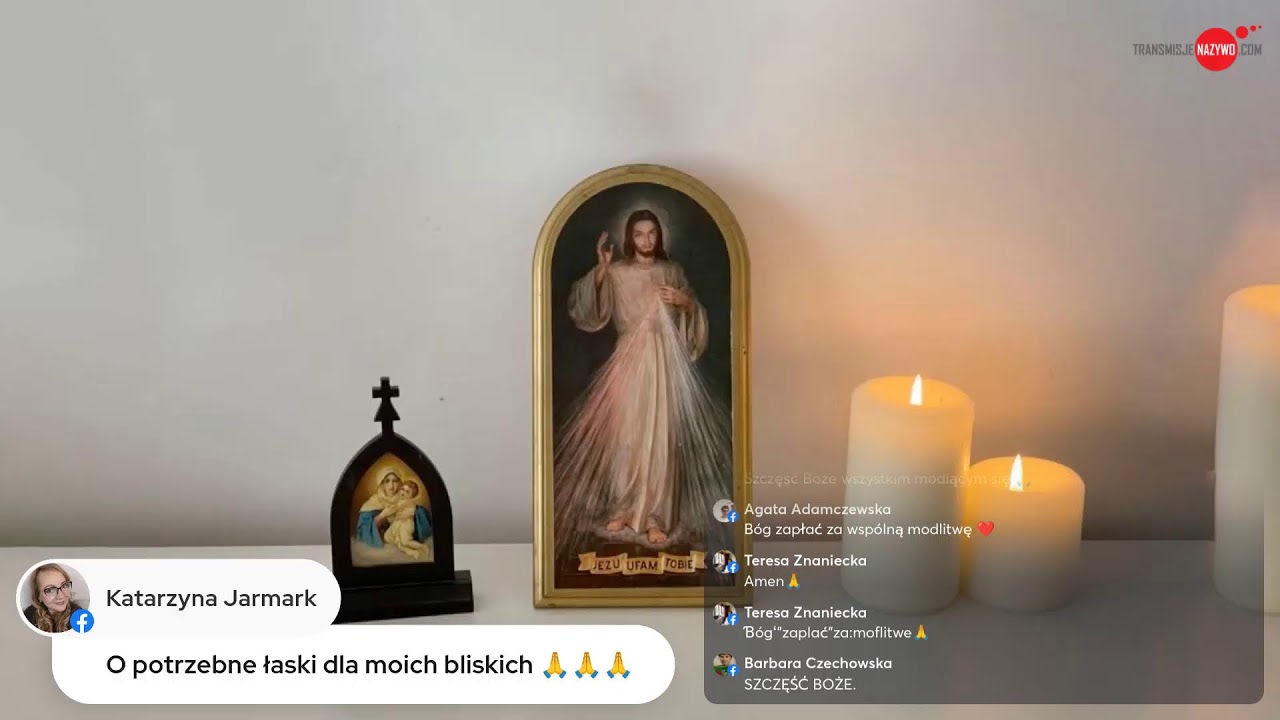 TRANSMISJE NA ŻYWO - Koronka do Miłosierdzia Bożego
