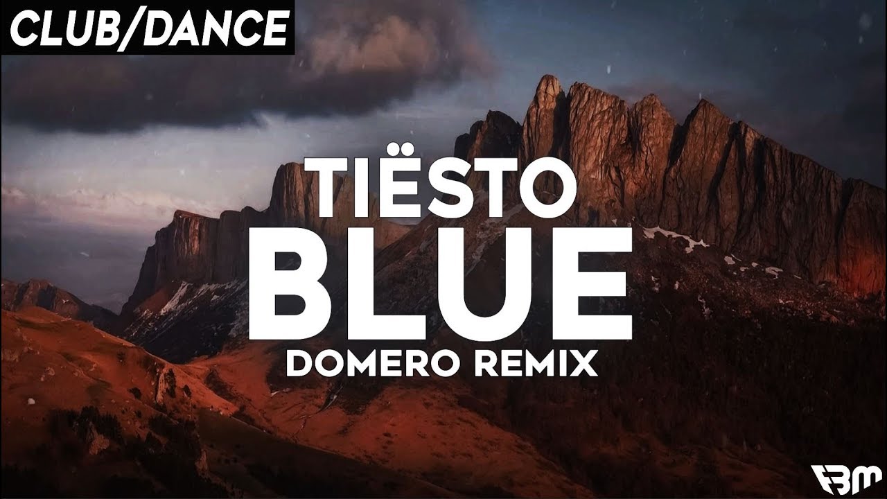 Tiësto - BLUE (Domero Remix) | FBM