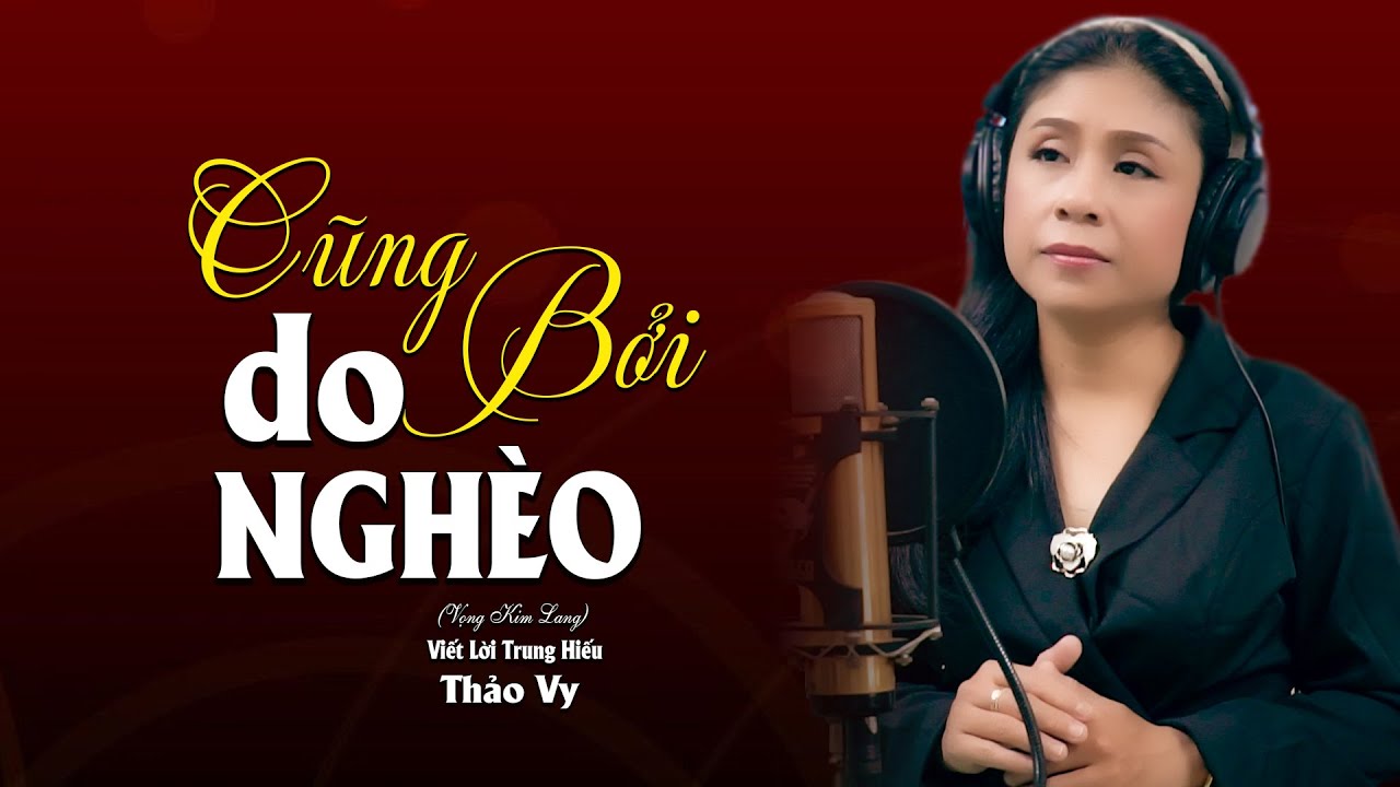 Tôi Đã Không Còn Tin Cái Câu Hứa Yêu Chung Tình - Cũng Bởi Do Nghèo (St Trung Hiếu) | Thảo Vy