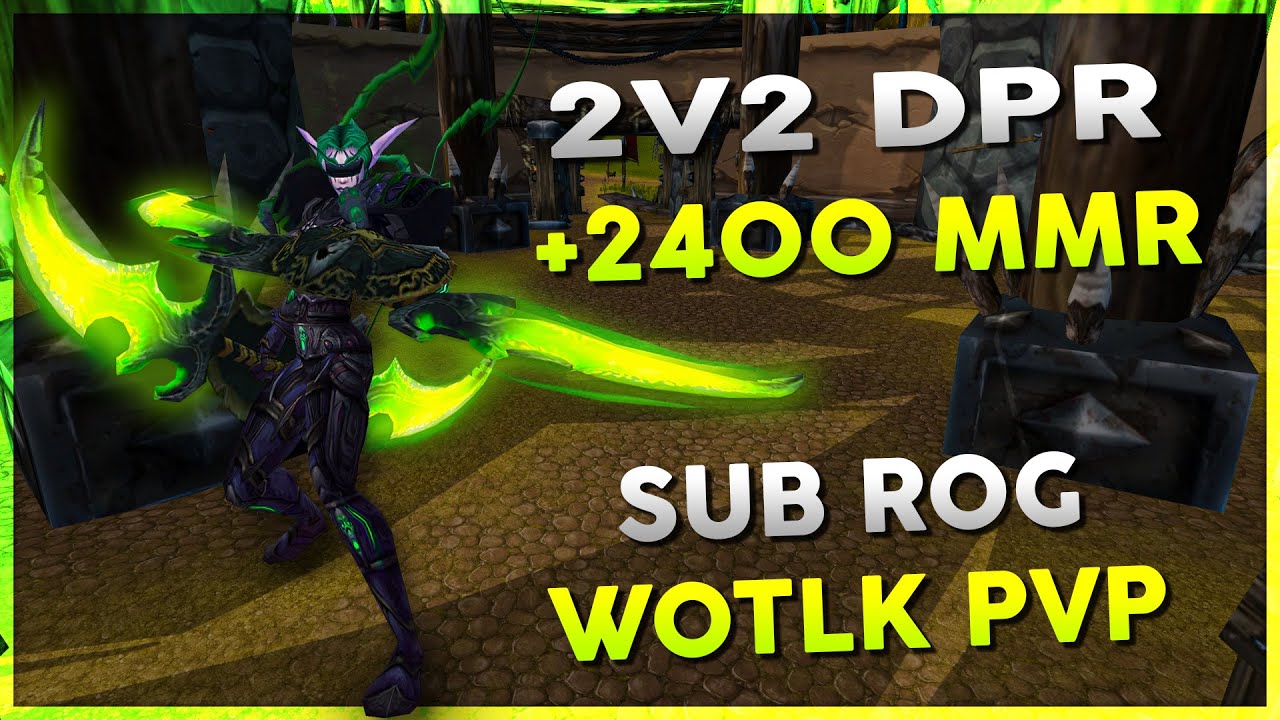 2v2 DPR +2400 MMR | January 13th Stream VOD | WOW R1 Gladiator Rogue Arena PVP - Warmane WOTLK