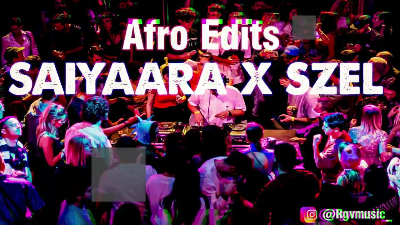 saiyaara (afro house )  Exclusive edits by rgvmusic_🚀