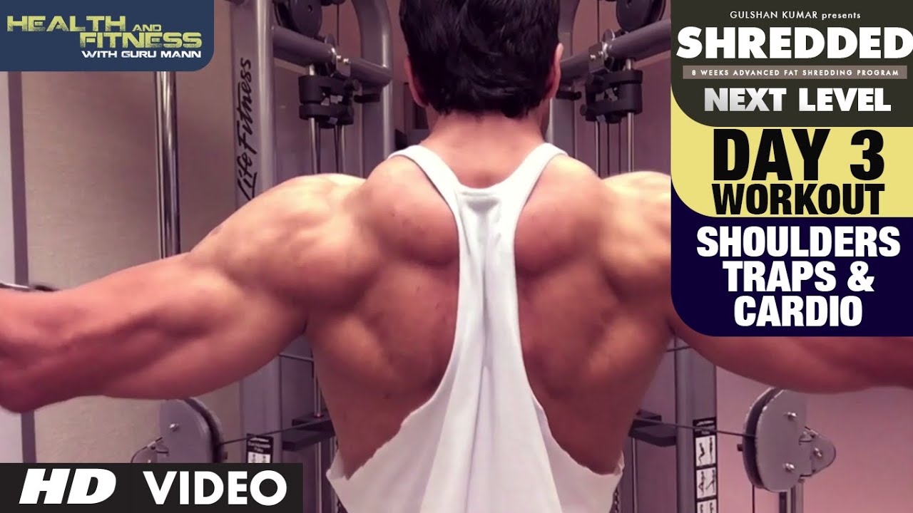 Day 3  Shoulders, Traps & Cardio Workout  || SHREDDED NEXT LEVEL by Guru Mann ||