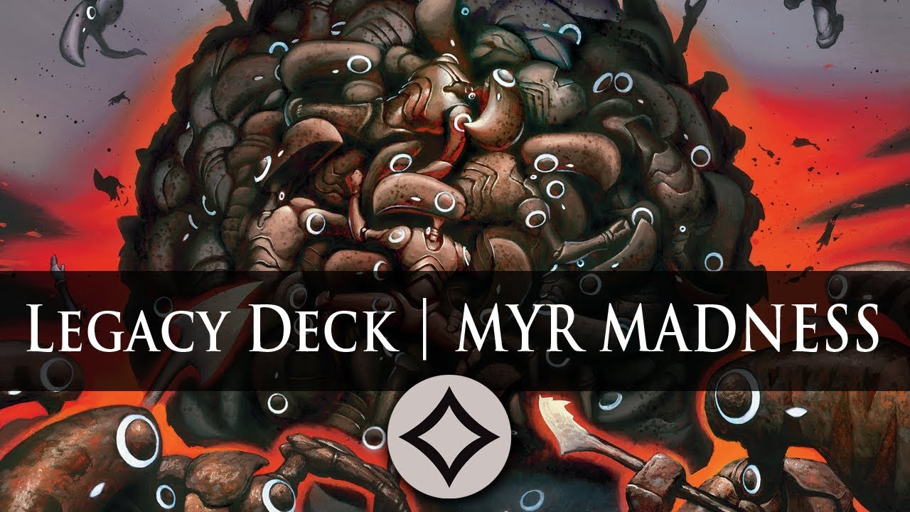 Myr Madness Swarm Deck | Magic The Gathering Deck Build | MTG Legacy