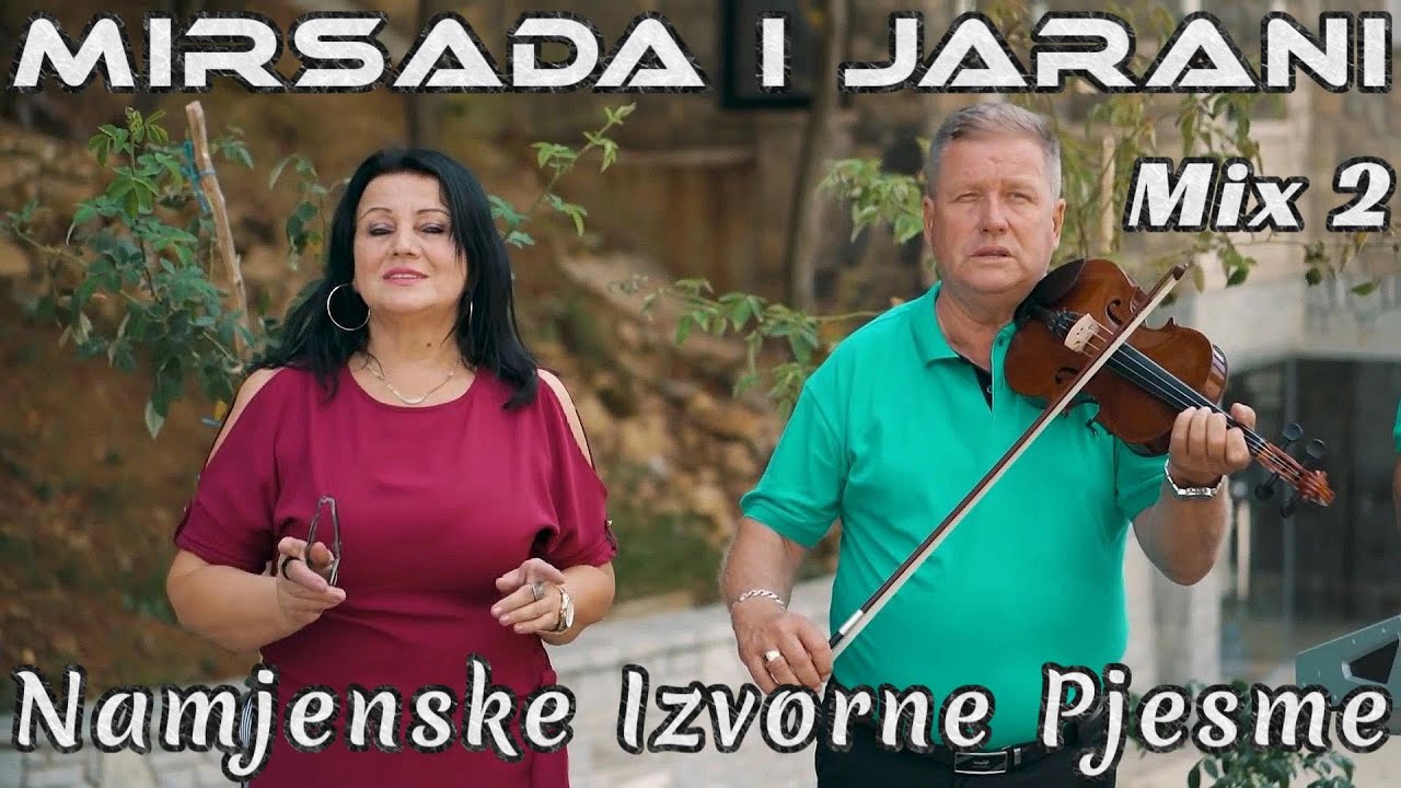 MIRSADA I JARANI - NAMJENSKE IZVORNE PJESME | MIX_2 | 2023 (OFFICIAL VIDEO)
