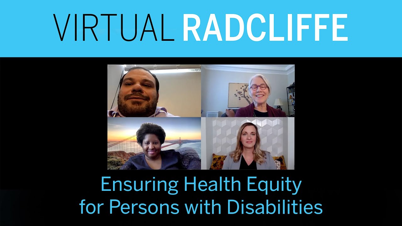 Ensuring Health Equity for Persons with Disabilities || Radcliffe Institute