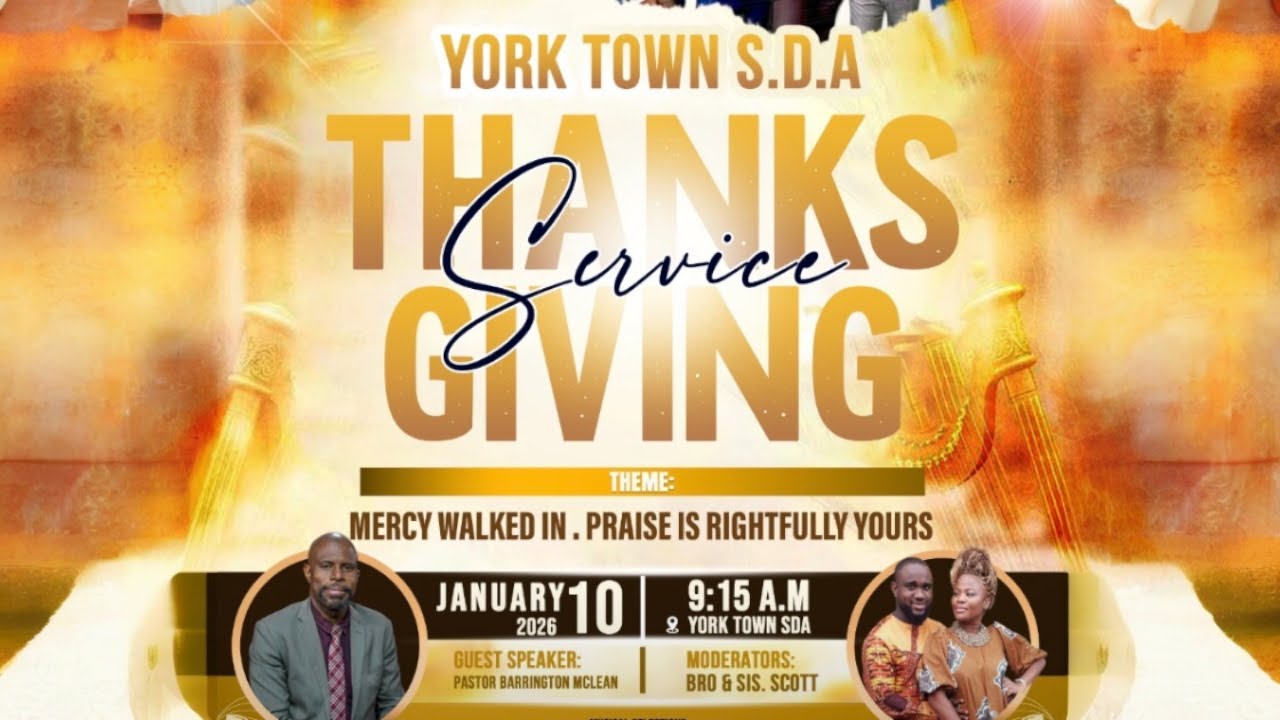 Thanksgiving Service 2026! | York Town SDA Church | Sabbath, January 10, 2026 @9:15a.m