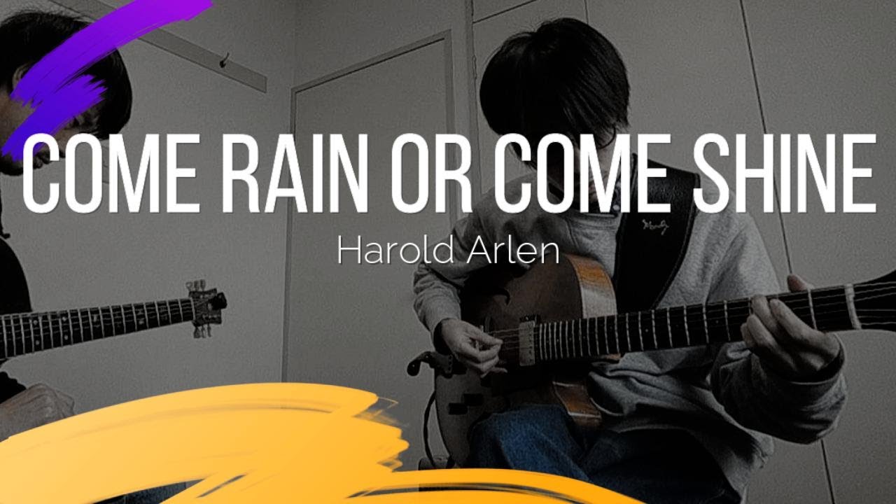 Come rain or come shine(Harold Arlen)Duo with Atsushi Fukuroku on Guitar