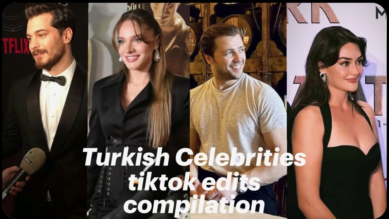 Turkish celebrities tiktok edits compilation for @Quad_Crew